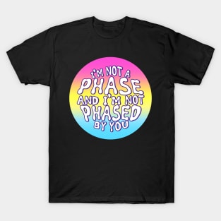 Pansexual - Not a Phase T-Shirt